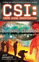 Couverture du livre « CSI: Crime Scene Investigation: The Burning Season » de Jeff Mariotte aux éditions Pocket Books