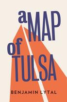 Couverture du livre « A Map of Tulsa » de Lytal Benjamin aux éditions Penguin Group Us