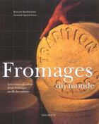 Couverture du livre « 1300 Fromages Du Monde » de Rolland Barthelemy et A Sperat aux éditions Hachette Pratique