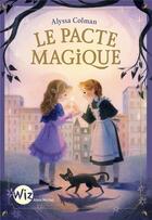 Couverture du livre « Le pacte magique » de Alyssa Colman aux éditions Albin Michel