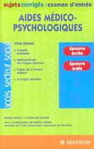 Couverture du livre « Concours d'entree aides medico-psychologiques ; sujets corriges » de Jacqueline Gassier aux éditions Elsevier-masson