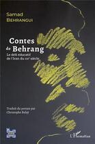 Couverture du livre « Contes de Behrang : le défi éducatif de l'Iran au XXe siècle » de Samad Behrangui aux éditions L'harmattan