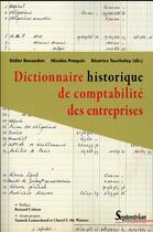 Couverture du livre « Dictionnaire historique de comptabilite des entreprises » de Bensadon/Praqui aux éditions Pu Du Septentrion