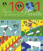Couverture du livre « 1001 façons de sauver la planète » de Joanna Yarrow aux éditions Guy Trédaniel