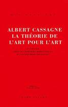 Couverture du livre « La theorie de l'art pour l'art » de Albert Cassagne aux éditions Champ Vallon