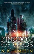 Couverture du livre « THE KINGDOM OF GODS V. 3 » de Jemisin N.K. aux éditions Orbit