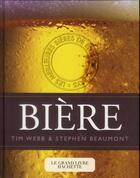 Couverture du livre « Le grand livre Hachette de la bière » de Tim Webb et Stephen Beaumont aux éditions Hachette Pratique