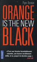 Couverture du livre « Orange is the new black » de Piper Kerman aux éditions Pocket
