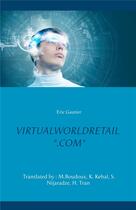 Couverture du livre « Virtualworldretail.