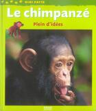 Couverture du livre « Le chimpanzé, plein d'idées » de Stephanie Herrbach aux éditions Milan