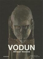Couverture du livre « Vodun african voodoo » de Ed. Fondation Cartie aux éditions Hirmer