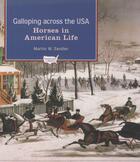 Couverture du livre « Galloping Across the U.S.A.: Horses in American Life » de Sandler Martin W aux éditions Oxford University Press Usa