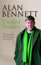Couverture du livre « Untold Stories » de Alan Bennett aux éditions Faber Et Faber