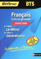Couverture du livre « Français ; culture générale ; BTS ; deux themes d'etudes (édition 2009/2010) » de Ansel aux éditions Nathan