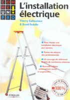 Couverture du livre « L'Installation Electrique 2eme Edition » de Gallauziaux T aux éditions Eyrolles