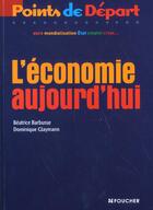 Couverture du livre « L'Economie Aujourd'Hui » de B Barbusse et D Glaymann aux éditions Foucher