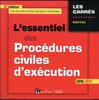 Couverture du livre « L'essentiel des procédures civiles d'exécution 2016-2017 » de Natalie Fricero aux éditions Gualino