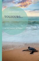 Couverture du livre « Toujours - ou les poesies de l'infini » de Lydia Montigny aux éditions Books On Demand