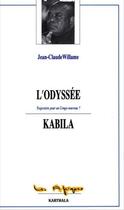 Couverture du livre « L'odyssée Kabila ; trajectoire pour un Congo nouveau ? » de Jean-Claude Willame aux éditions Karthala