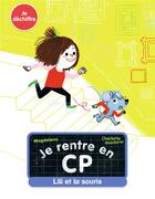 Couverture du livre « Je rentre en CP : Lili et la souris » de Emmanuel Ristord et Magdalena aux éditions Pere Castor