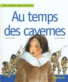 Couverture du livre « Au temps des cavernes » de Lebrun/Hoffmann Fran aux éditions Casterman