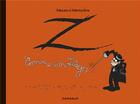 Couverture du livre « Z comme Don Diego : Intégrale Tomes 1 et 2 » de Fabcaro et Fabrice Erre aux éditions Dargaud