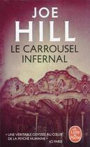Couverture du livre « Le carrousel infernal » de Joe Hill aux éditions Le Livre De Poche