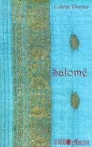 Couverture du livre « Salomé » de Colette Dumas aux éditions Editions L'harmattan