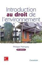 Couverture du livre « Introduction au droit de l'environnement (5e édition) » de Philippe Malingrey aux éditions Tec Et Doc