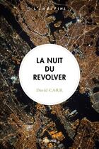 Couverture du livre « La nuit du revolver » de David Carr aux éditions Seguier