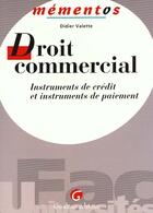 Couverture du livre « Dt comm.instrum.credit 1 paiem » de Vanessa Valette aux éditions Gualino