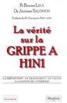 Couverture du livre « La vérité sur la grippe a h1n1 » de Bruno Lina aux éditions Frison Roche