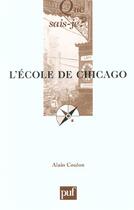 Couverture du livre « L'ecole de chicago (4ed) qsj 2639 » de Alain Coulon aux éditions Que Sais-je ?