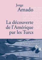 Couverture du livre « La découverte de l'Amérique par les Turcs » de Jorge Amado aux éditions Stock