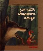 Couverture du livre « Un petit chaperon rouge » de Clement/Forestier aux éditions Grasset Jeunesse