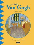 Couverture du livre « Le petit Van Gogh » de Catherine De Duve aux éditions Kate'art