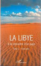 Couverture du livre « La libye - vol02 - a la decouverte d'un pays - tome 2- itineraires » de Fontaine/Bisson aux éditions Editions L'harmattan