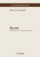 Couverture du livre « Ru.net : géopolitique du cyberespace russophone » de Kevin Limonier aux éditions L'inventaire