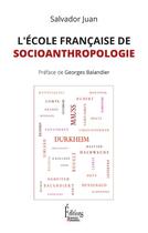Couverture du livre « L'école française de socioanthropologie » de Salvador Juan aux éditions Sciences Humaines
