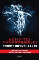 Couverture du livre « Activités paranormales ; esprits bienveillants » de Gary Jansen aux éditions Original Books