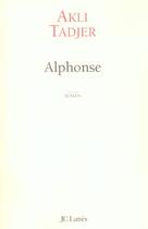 Couverture du livre « Alphonse » de Akli Tadjer aux éditions Lattes