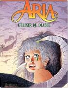 Couverture du livre « Aria Tome 28 : l'élixir du diable » de Michel Weyland aux éditions Dupuis