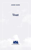 Couverture du livre « Vivant » de Annie Zadek aux éditions Solitaires Intempestifs