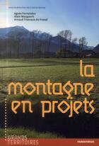 Couverture du livre « La montagne en projets » de Cristina Garcez aux éditions Parentheses