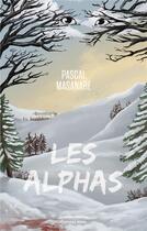 Couverture du livre « Les alphas » de Pascal Masanare aux éditions Editions Maia
