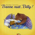 Couverture du livre « Bonne nuit, Billy ! » de Miriam Moss et Anna Currey aux éditions Pere Castor