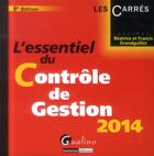 Couverture du livre « L'essentiel du contrôle de gestion (édition 2014) » de Beatrice Grandguillot et Francis Grandguillot aux éditions Gualino