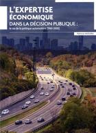 Couverture du livre « L'expertise économique dans la décision publique » de Patrice Moura aux éditions Presses Ecole Nationale Ponts Chaussees