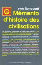 Couverture du livre « Memento d'histoire des civilisations - du neolithique a la fin du moyen age » de Yves Renouard aux éditions Gisserot