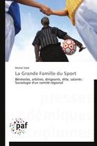 Couverture du livre « La grande famille du sport » de Michel Vidal aux éditions Presses Academiques Francophones